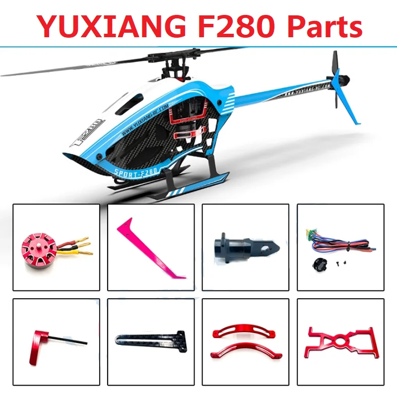 

YUXIANG YU XIANG F280 6CH 3D RC Helicopter Spare Parts Accessories Blade Motor Servo Base Main Shaft Screws Tail Rod Canopy