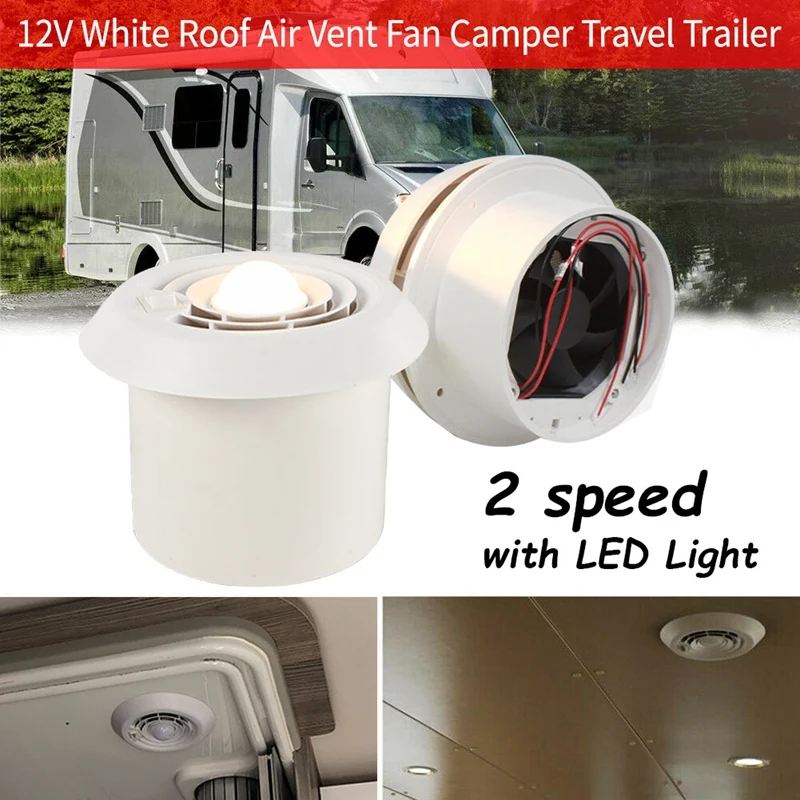 

12V RV Roof Air Vent Grille 2 Speed Strong Wind Ceiling Exhaust Fan With LED Light For Caravan Motorhome Trailer