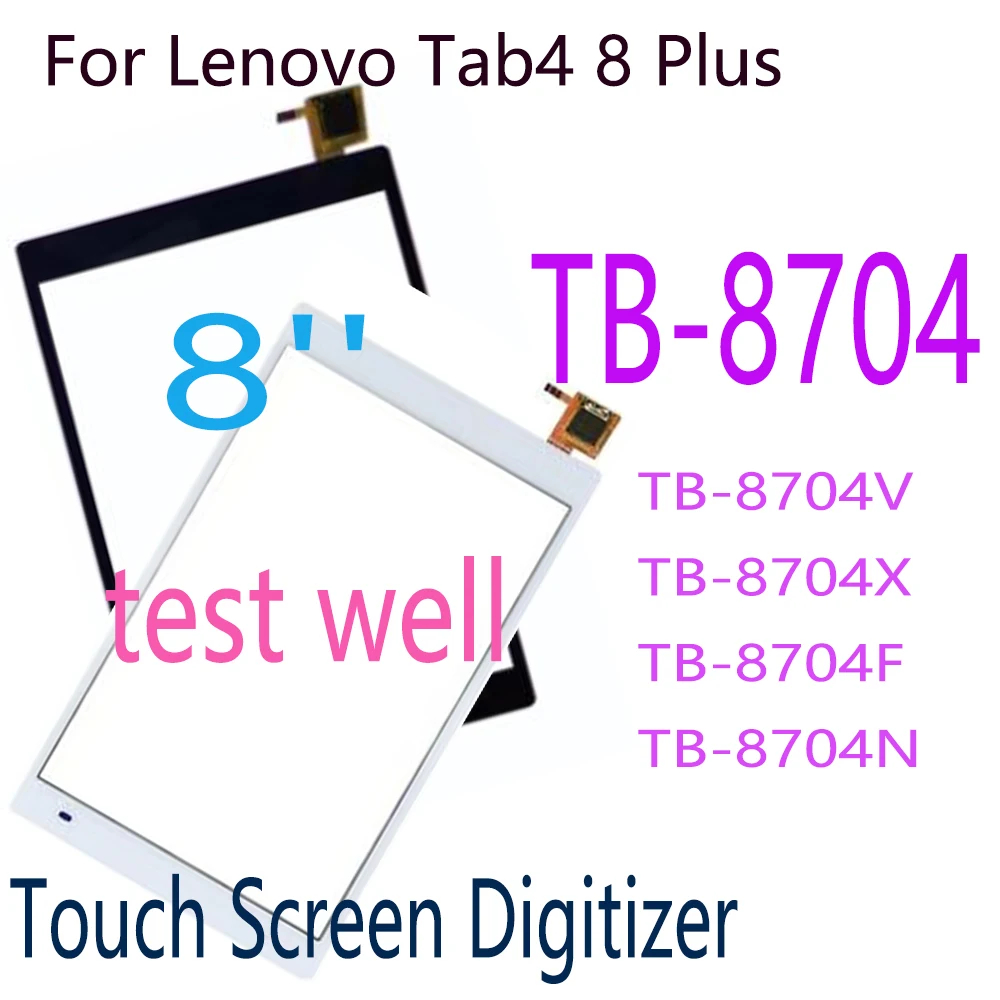 

8’’ For Lenovo Tab 4 Plus 8704X TB-8704V TB-8704X TB-8704F TB-8704N TB-8704 Touch Screen Digitizer Glass Panel Sensor Replace