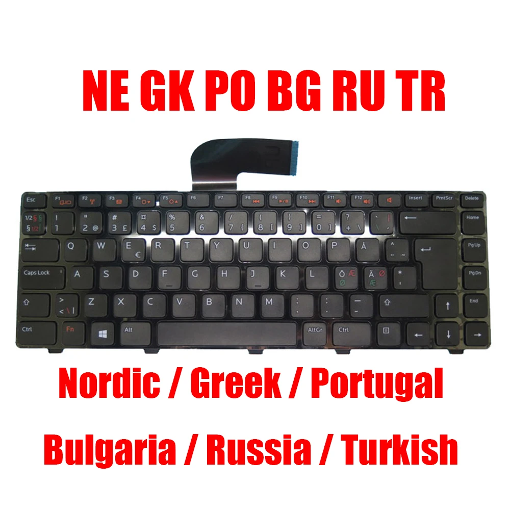 

NE GK PO BG RU TR Keyboard For DELL For Inspiron N4120 N4050 14R 5420 N4110 7420 14Z N411Z N5040 N5050 15R 5520 7520 M5040 New