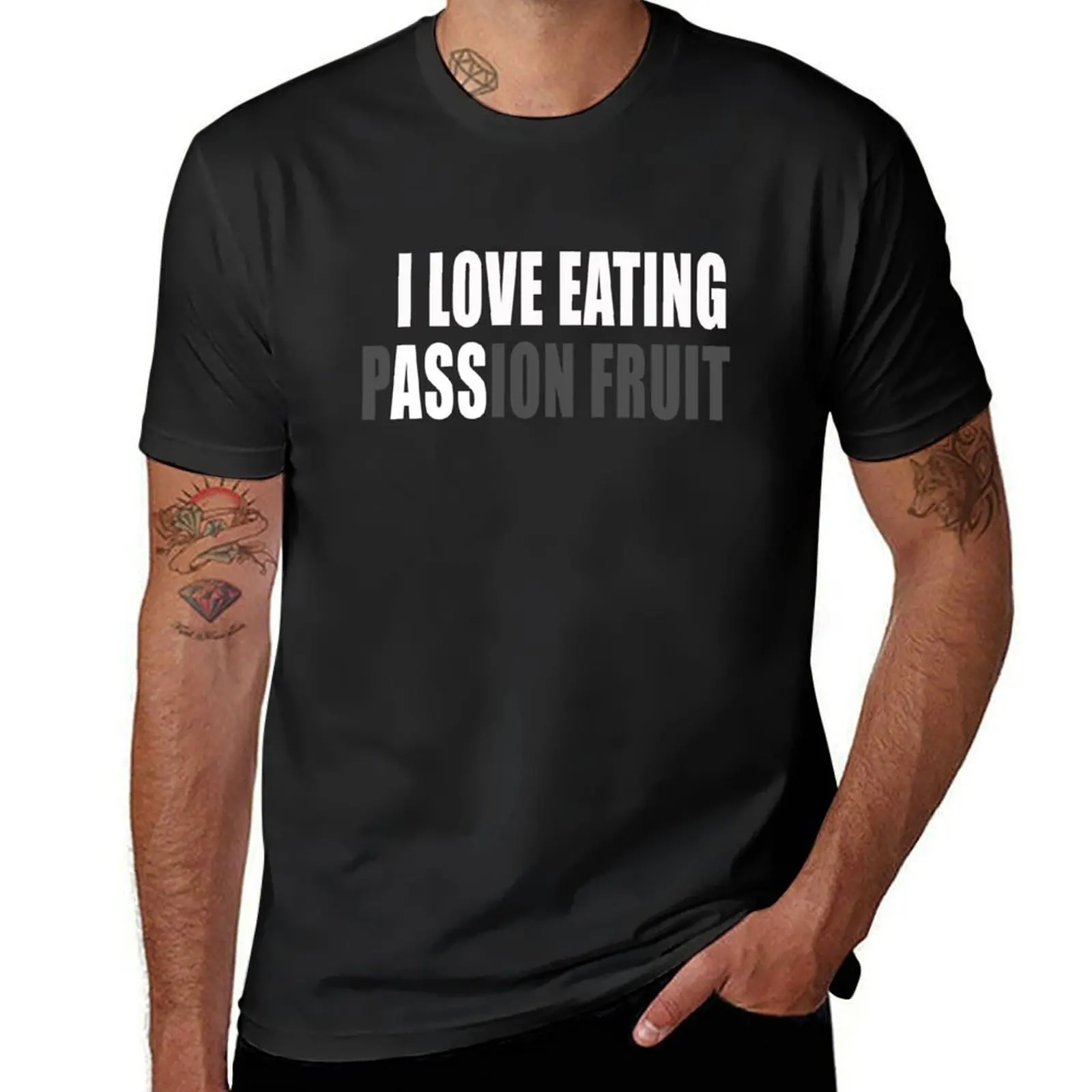 I Love Eating Ass pASSion Fruit T-Shirt cute tops aesthetic clothes heavyweight t shirts for men