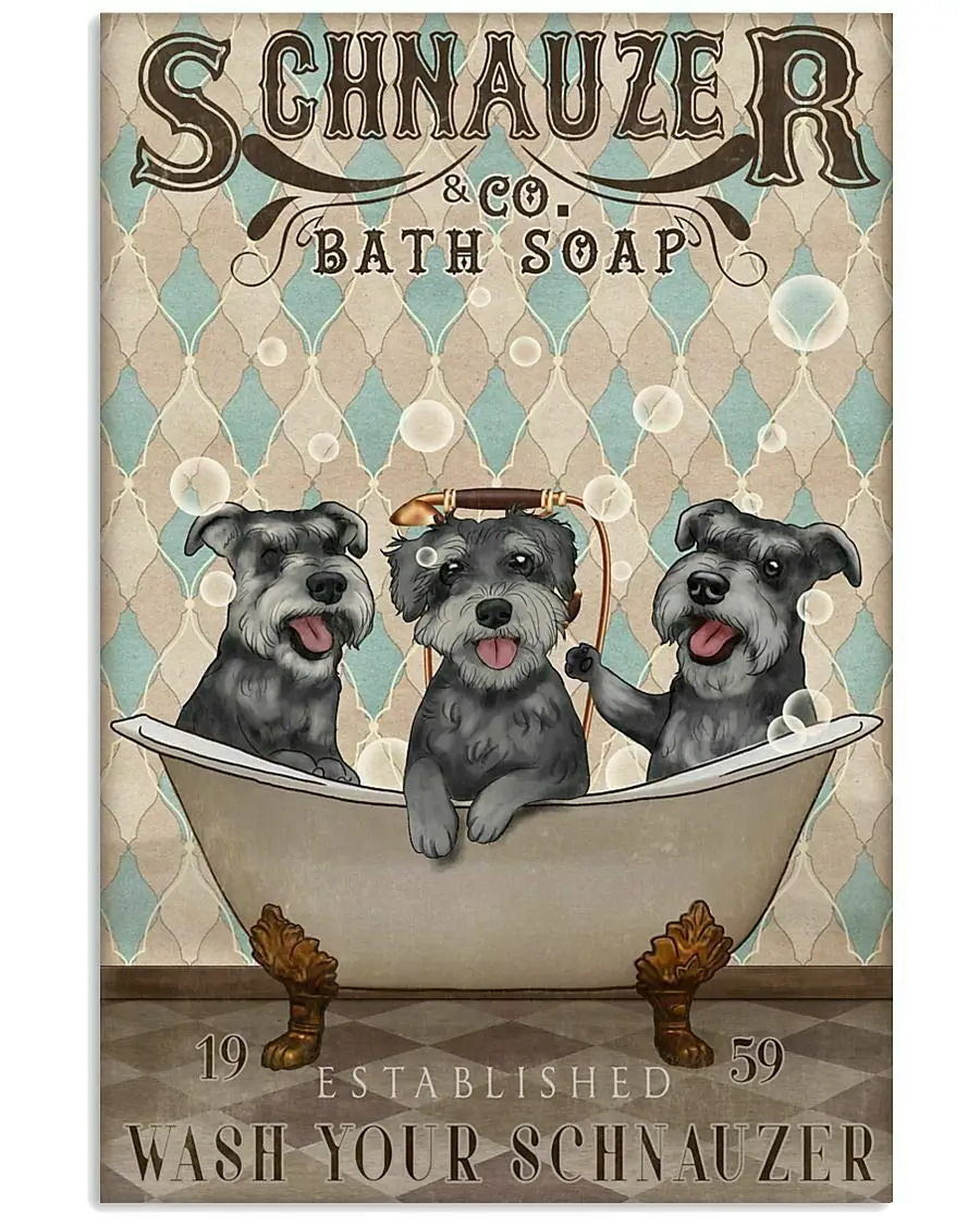 

Schnauzer Water Bath Soap Wash Your Schnauzer Metal Tin Sign Retro Vintage Cottage Garden Art Poster Metal Painting plaque 1
