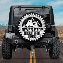 

Never Stop Mountain Biking Spare Tire Cover For Car - Car Accessories,Custom Spare Tire Covers Your Own Personalized Design,Tire
