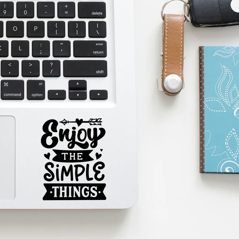 

Enjoy Simple Things Art Quote Vinyl Laptop Sticker for Macbook Pro 14 16 Air Retina 13 15.4 Inch Mac Skin Surface Notebook Decal
