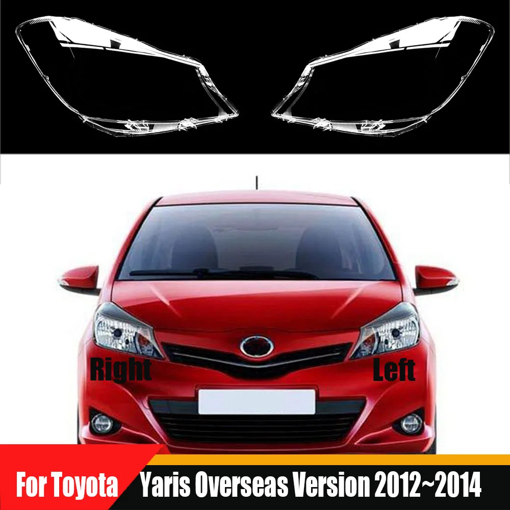 For Toyota Yaris Overseas Version 2012~2014 Headlight Cover Headlamp Shell Lens Lampshade Transparent Shade Mask Plexiglass 1