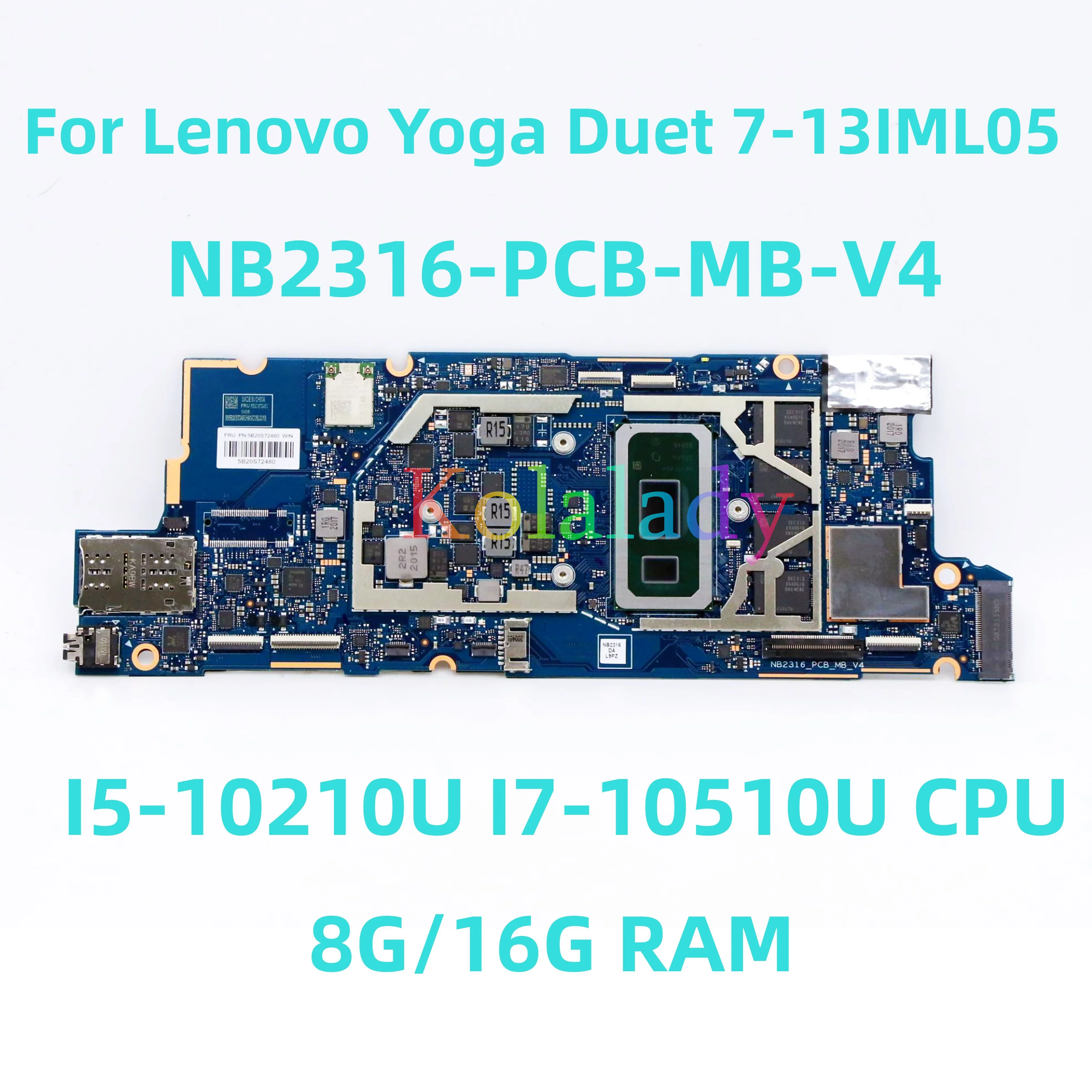

For Lenovo Yoga Duet 7-13IML05 Laptop motherboard NB2316-PCB-MB-V4 with I5-10210U I7-10510U CPU 8G/16G RAM 100% Tested Work