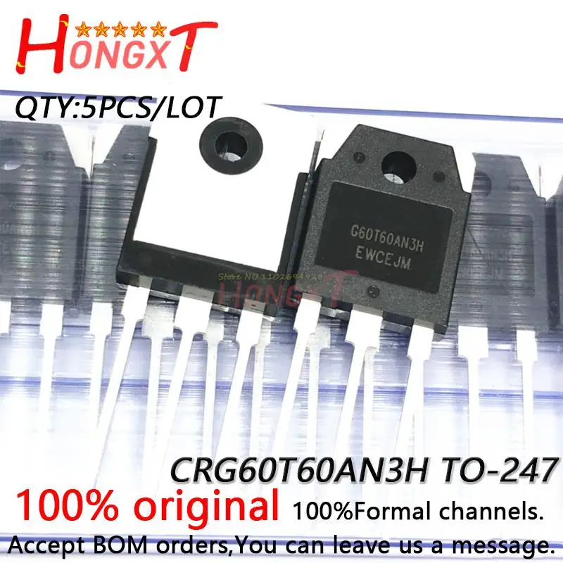 

5PCS 100% NEW CRG60T60AN3H G60T60AN3H Replace BT60T60 TO-247 IGBT Transistor 60V 600V.