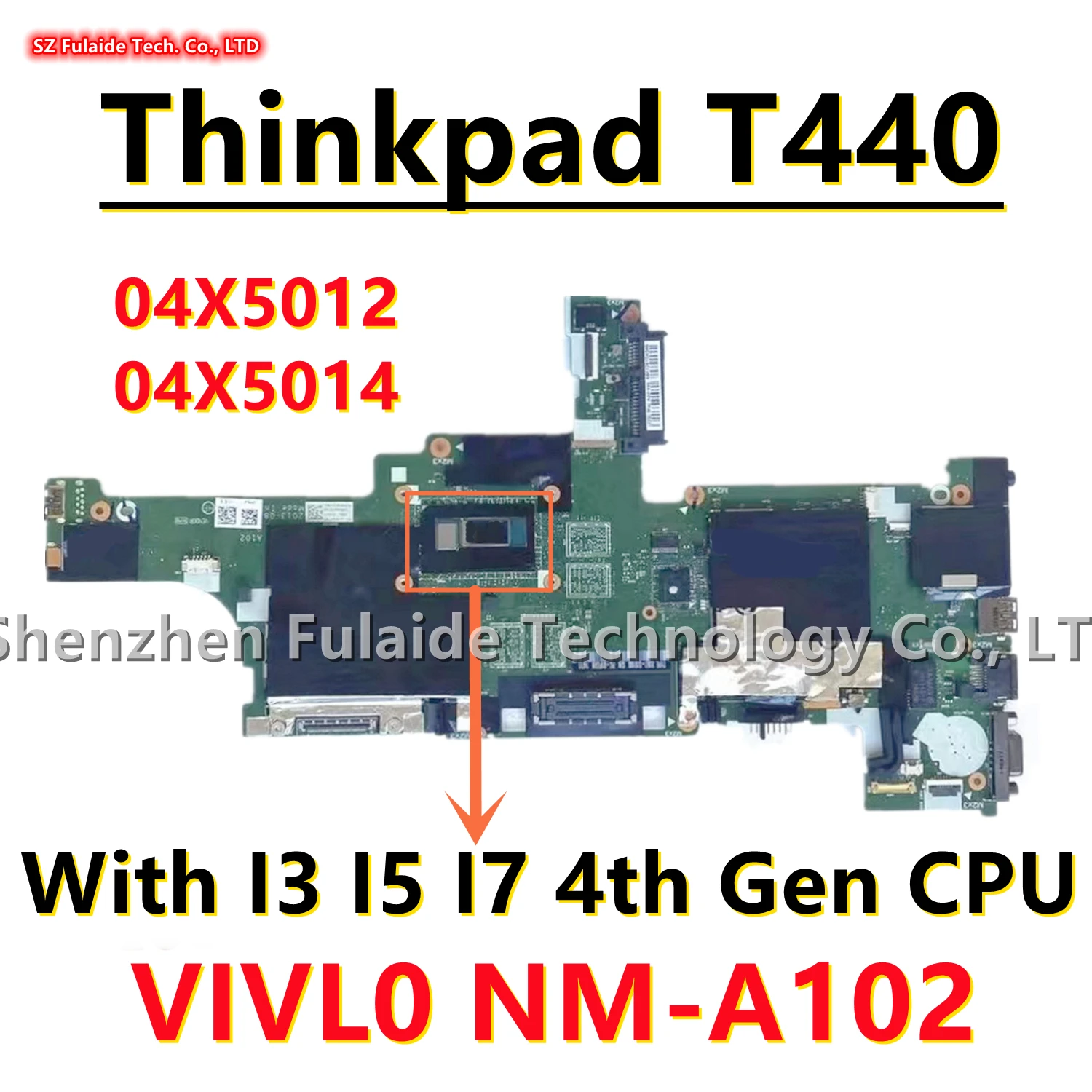 Vivl0 Nm-a102 Placa-mãe Portátil para Lenovo Thinkpad T440 i3 i5 i7 Cpu de 4ª Geração Fru:04×4012 00hw191 04×4014 04×5014 04×5010