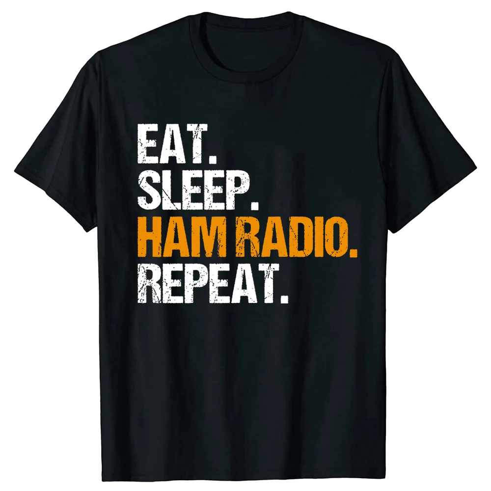 Männer T-Shirts Zertifizierte Casual Baumwolle T-shirt Kurzarm Eat Sleep Ham Radio Operator T Shirt Kleidung Grafik Gedruckt