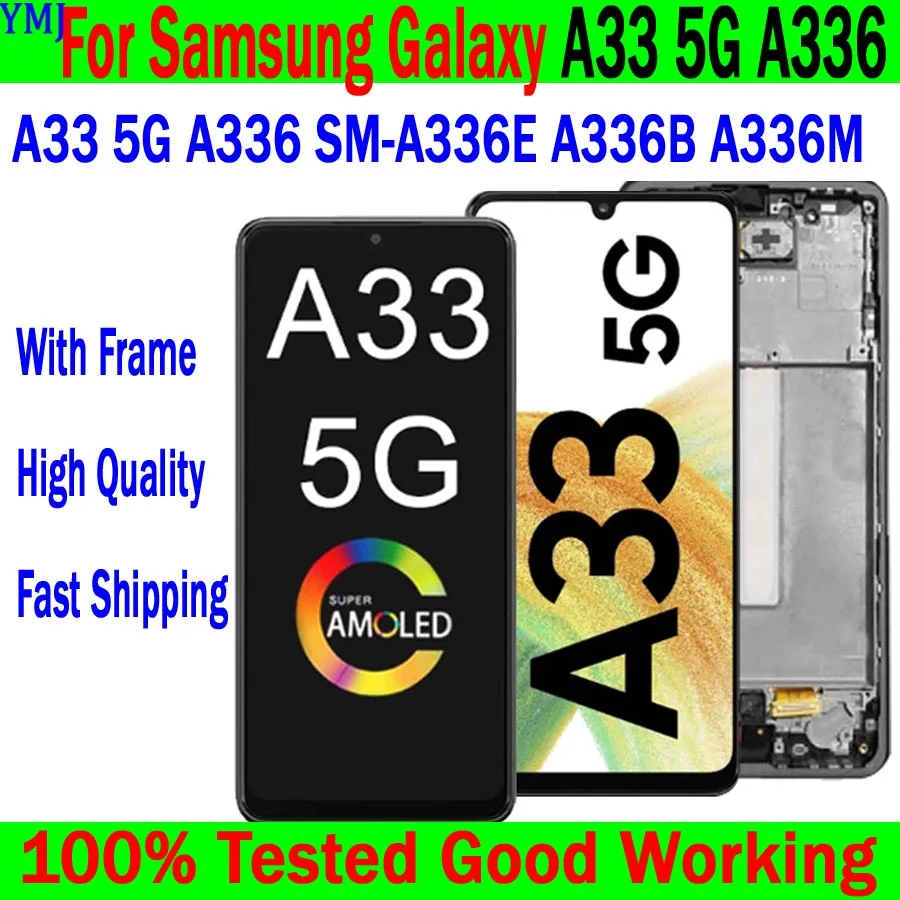 

SuperAMOLED 100% Test For Samsung Galaxy A33 5G A336 SM-A336E A336B A336M LCD Display Touch Screen Digitizer With Frame Assembly