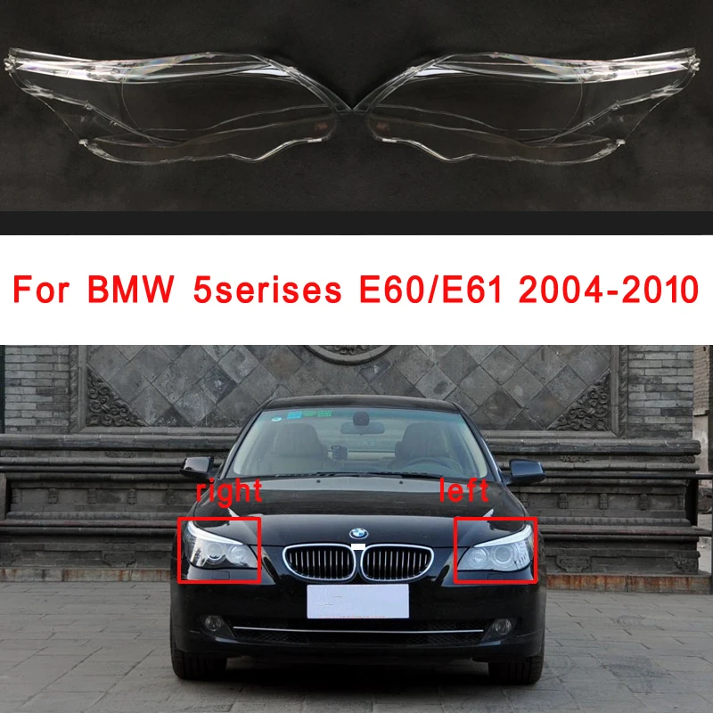 Car Front Headlight Cover Lens Glass Headlamps Transparent Lampshade Lamp Shell Masks for BMW 5series E60 2004-2010