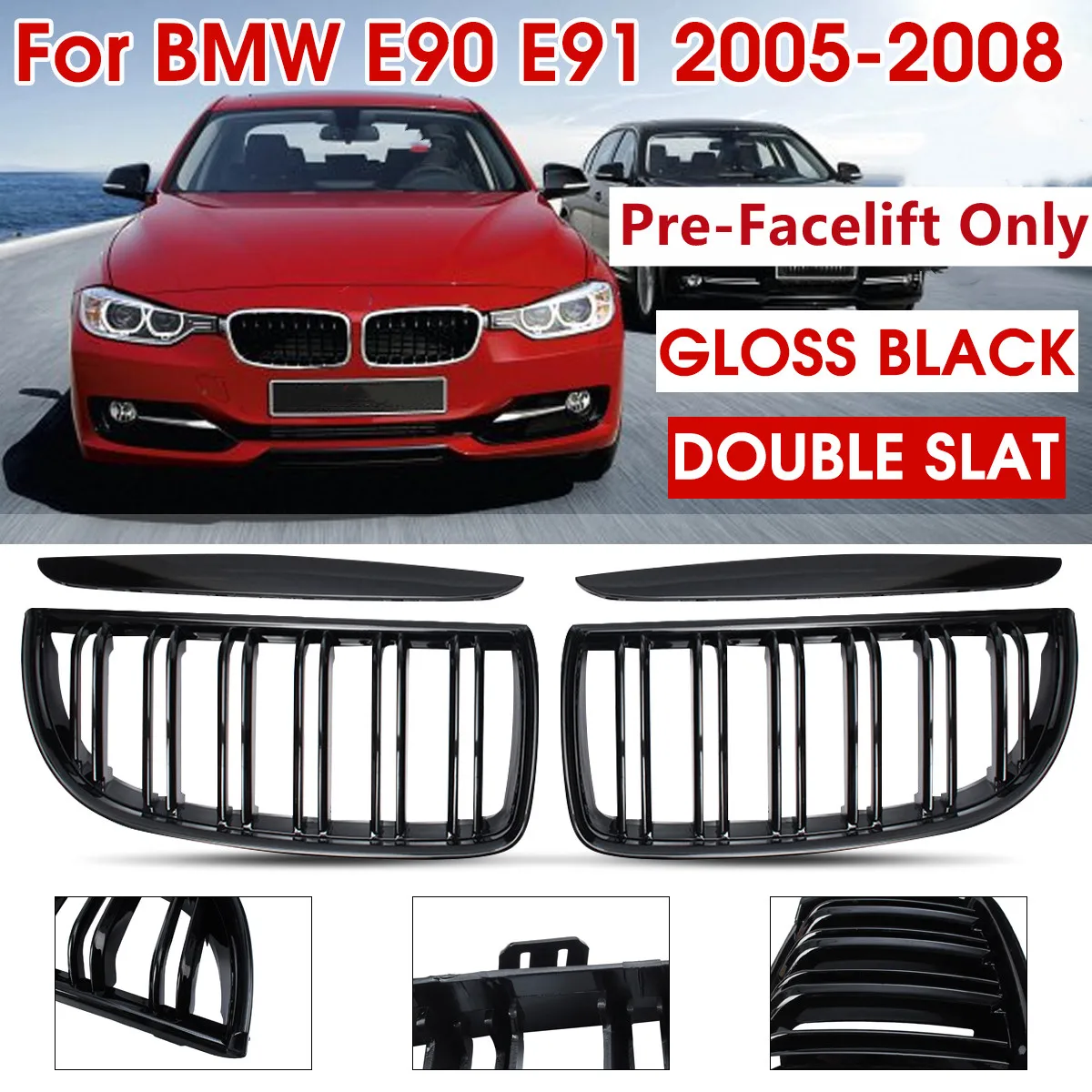 

Car Grille Grill Front Kidney Gloss Black Double Slat For BMW E90 E91 Pre-Facelift 2005 2006 2007 2008 Racing Grill Hood Eyelids