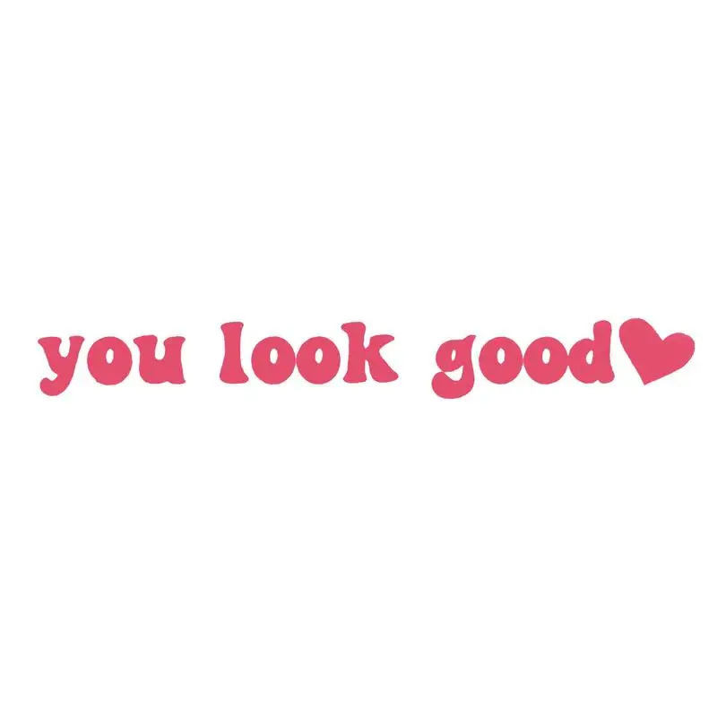 

Rearview Mirror Inspirational Quotes Motivational Car Rearview Mirror Sticker 3.9x0.7in You Look Good Wall Decal Look Good Decal