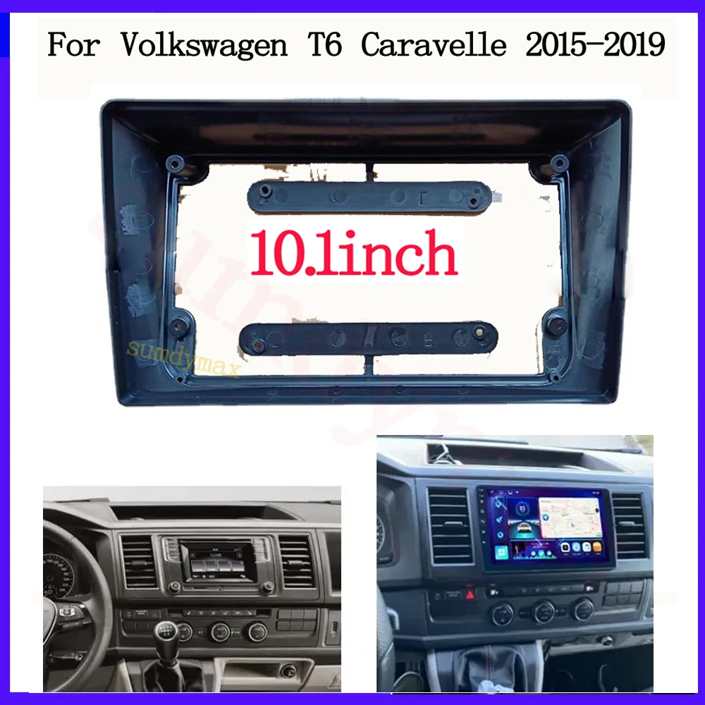 

Автомобильная рама для DVD-плеера, 10,1 дюйма, 2DIN, комплект для приборной панели, аудиорамка для DVD-плеера для Volkswagen T6 Caravelle 2015-2019, аксессуары