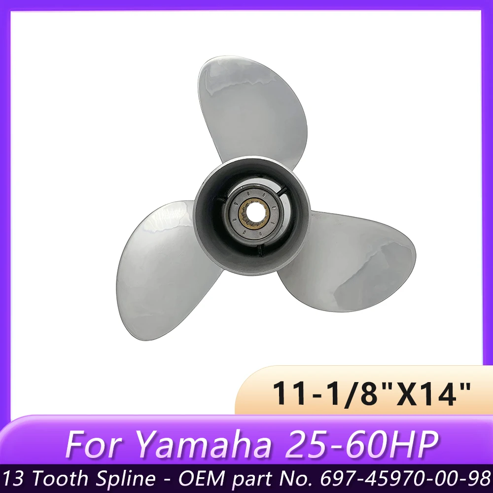 

Propeller 11-1/4x14 Compatible with Y-amaha Outboard Engines F30 40HP 55HP F60 Stainless Steel 13 Tooth Spline 697-45970-00-9