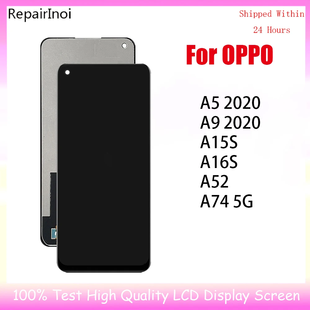 

100% Tested LCD Display For OPPO A15S A16S A52 A74 5G A5 A9 2020 LCD Display Touch Screen Digitizer Assembly Replacement Part