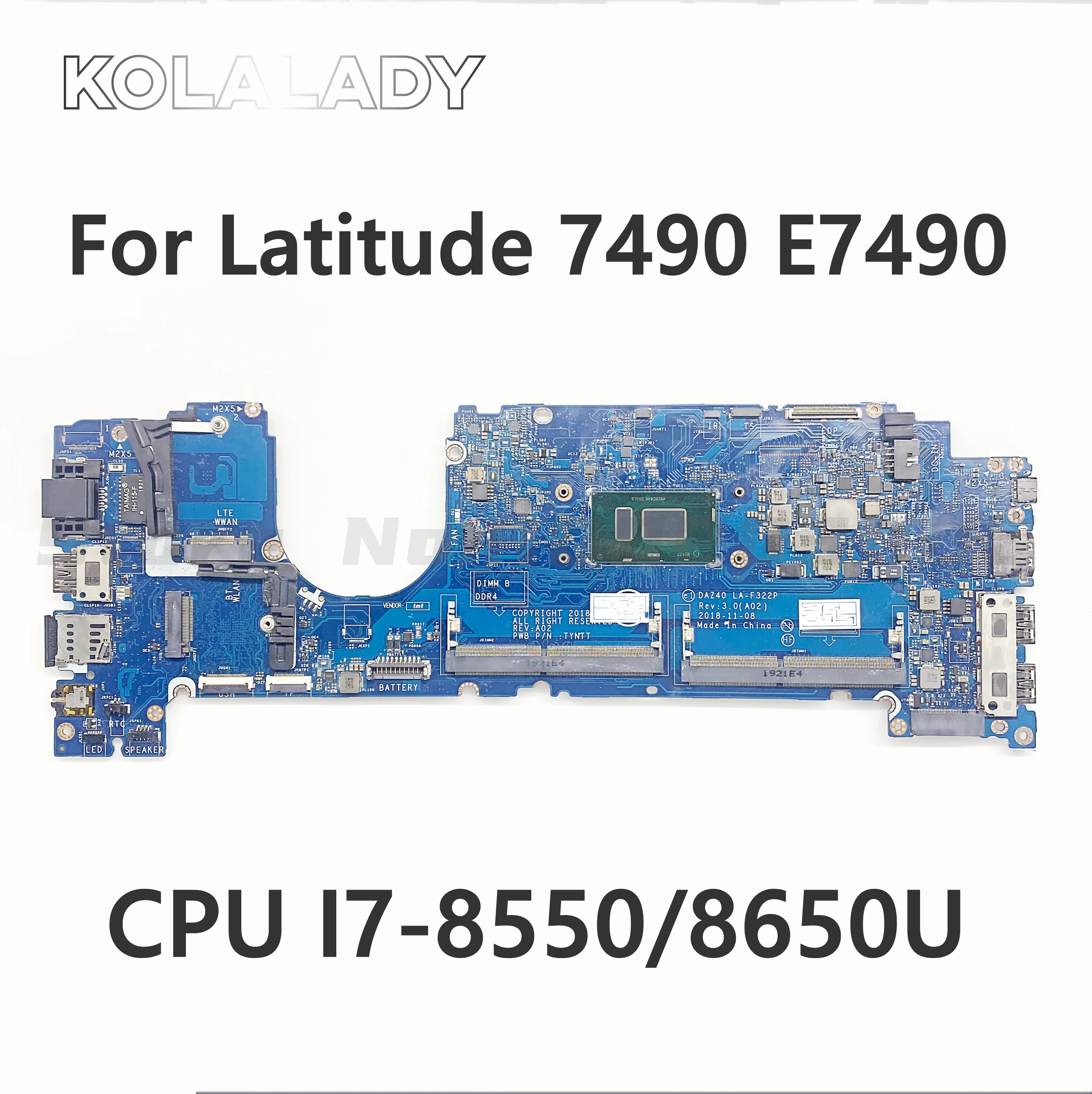 

For DELL Latitude 7490 E7490 Laptop Motherboard DAZ40 LA-F321P LA-F322P W/ I7-8550/8650U CPU CN-02XPCX 0PP44F NFCCJ CWDR5 Tested