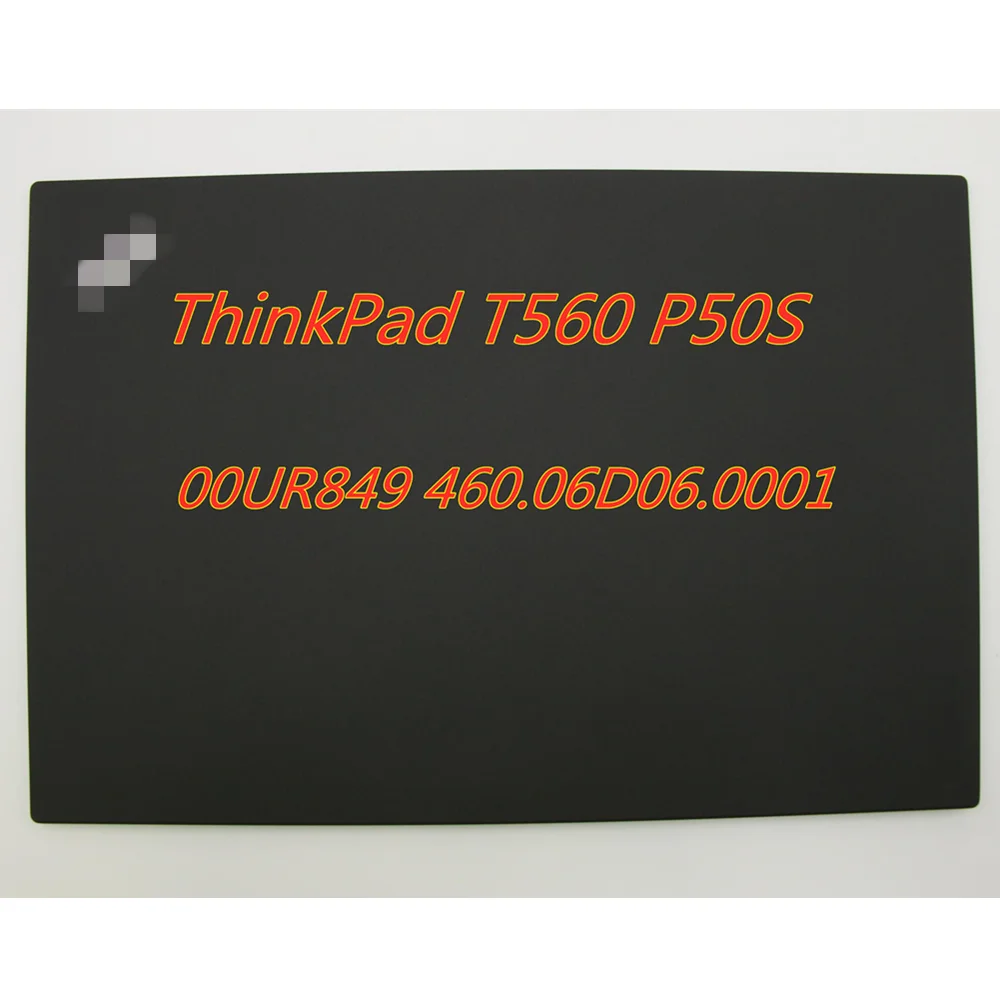 

Новинка, оригинальная задняя крышка для Lenovo ThinkPad T560 P50S, задняя крышка ЖК-экрана, A Shell A Cover 00UR849 460.06D06.0001
