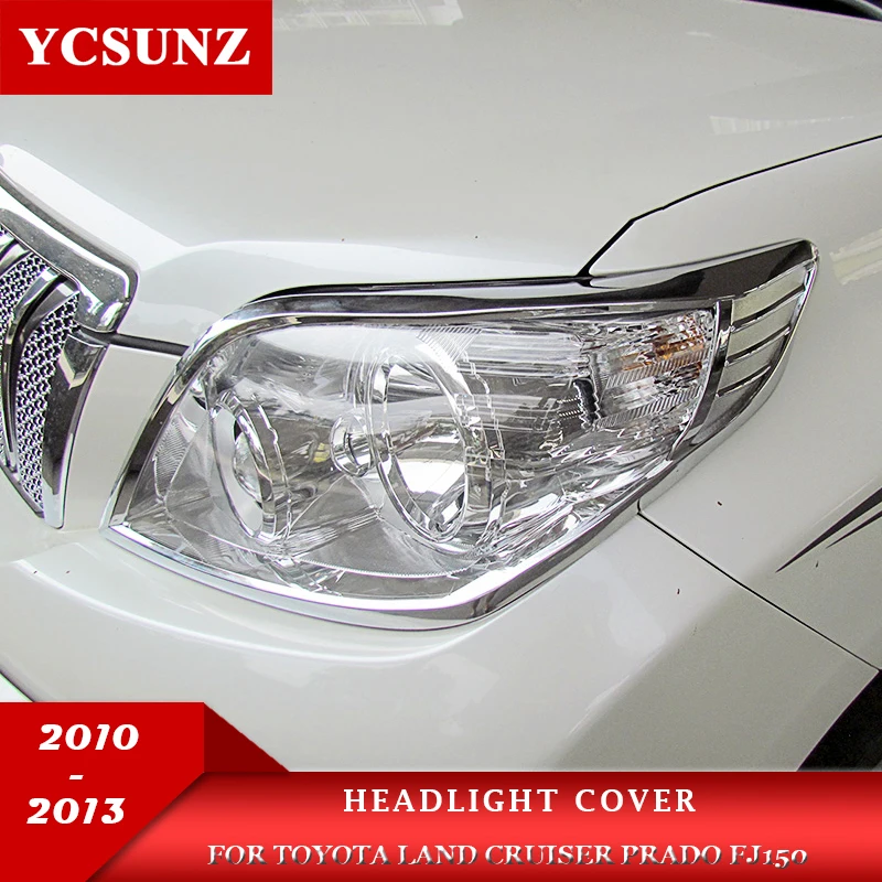 

Chrome Head light Cover For Toyota Land Cruiser Prado Fj150 2010 2011 2012 2013 Lamp Hood Car Exterior Accessories YCSUNZ