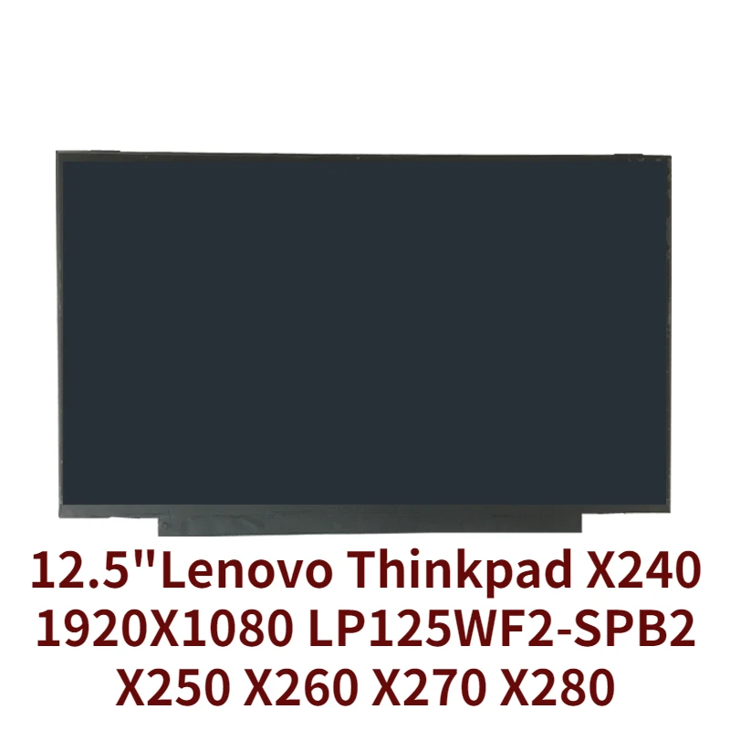 

FREE SHIPPING 12.5" IPS 1920X1080 LP125WF2-SPB2 Fit LTN125HL03 02 For Lenovo Thinkpad X240 X250 X260 X270 X280 FHD LCD SCREEN