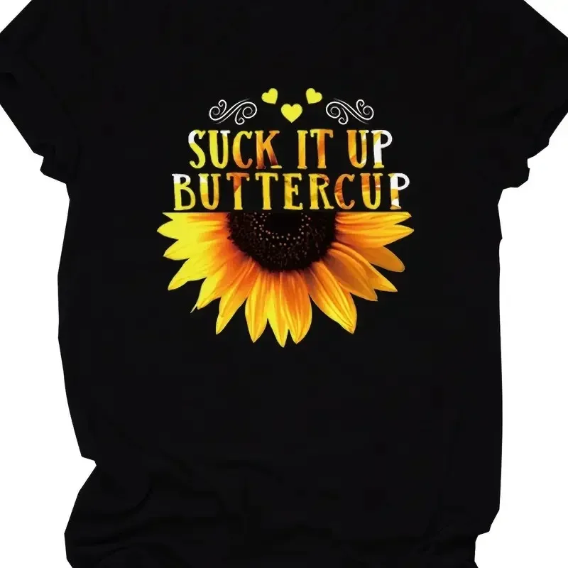 

T-Shirt Crew Neck Short Sleeve Casual Every Day Top Women's Clothing Casual Summer Tee Drop Suck It Up Buttercup Slogan Graphic