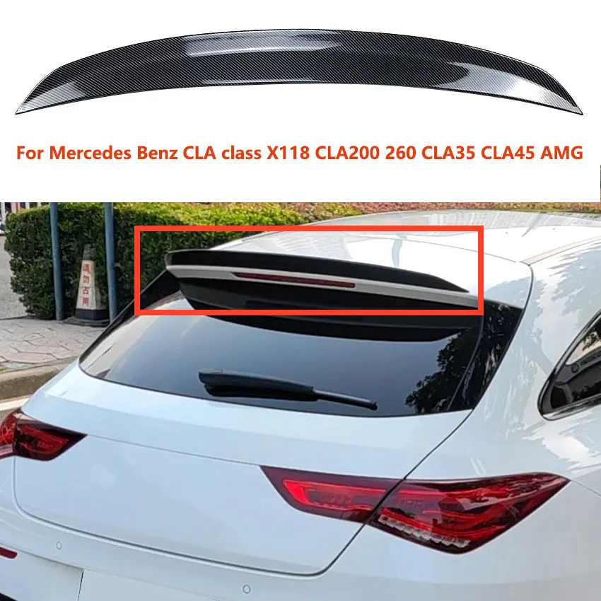 

Tail Wing Top Wing For Mercedes Benz CLA class X118 CLA200 260 CLA35 CLA45 AMG Car Fixed Wind Wing Spoiler Guard Accessories