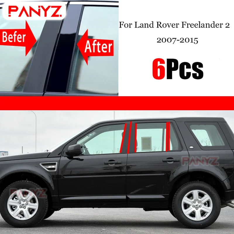 

6 шт. полированные столбы для окон подходит для Land Rover Lr2 Freelander 2 2007 - 2015 наклейка на колонку BC