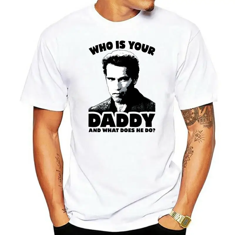 Kindergarten Cop Arnie Che È Il Tuo Papà T-Shirt Non Ufficiale Per Adulti