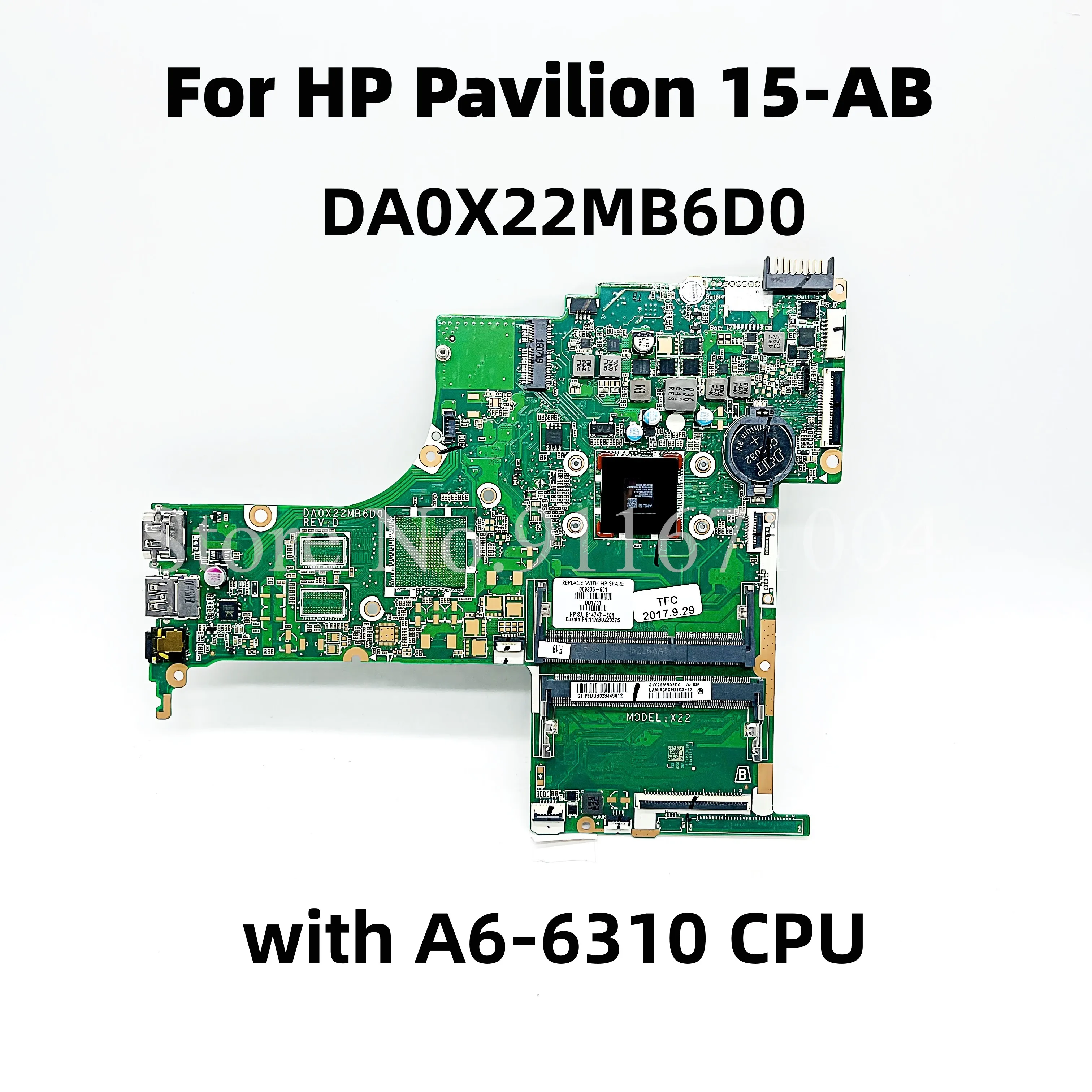 

For HP Pavilion 15-AB Laptop motherboard 809336-001 809336-501 809336-601 DA0X22MB6D0 with A6-6310 CPU mainboard 100% fully test