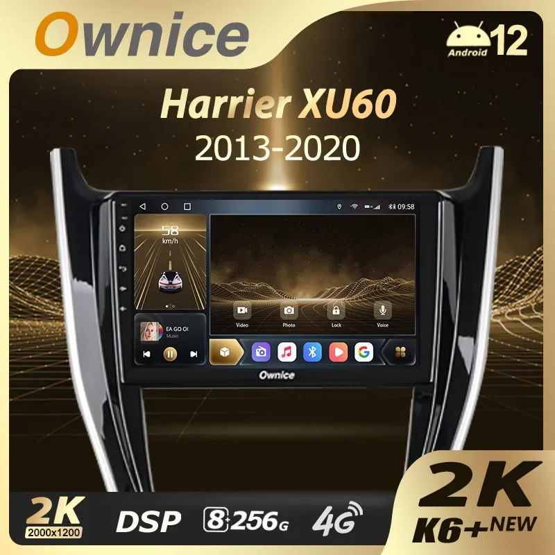 

Ownice K6+ 2K for Toyota Harrier XU60 2013 - 2020 Car Radio Multimedia Video Player Navigation Stereo GPS Android 12 No 2din DVD
