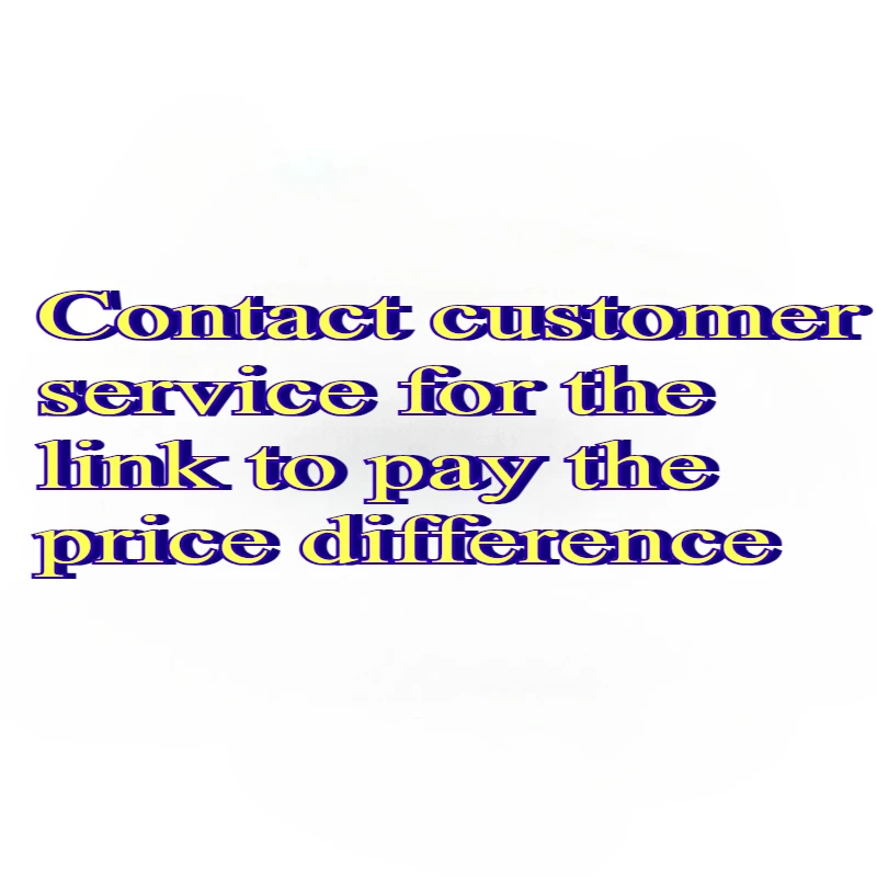 Contact Customer Service for The Link To Pay The Price Difference
