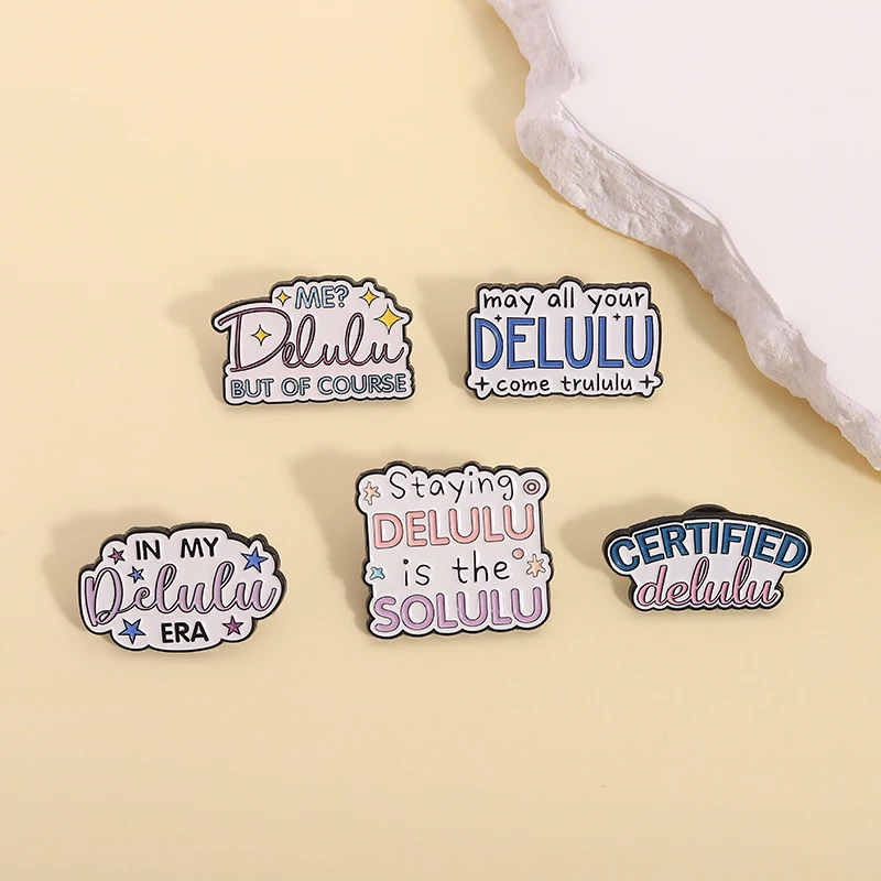 Emaille-Anstecknadeln „In My Delulu Era May All Your Delulu Come Trululu“-Abzeichen, Ansteckbroschen, Schmuck, Accessoires, Geschenk