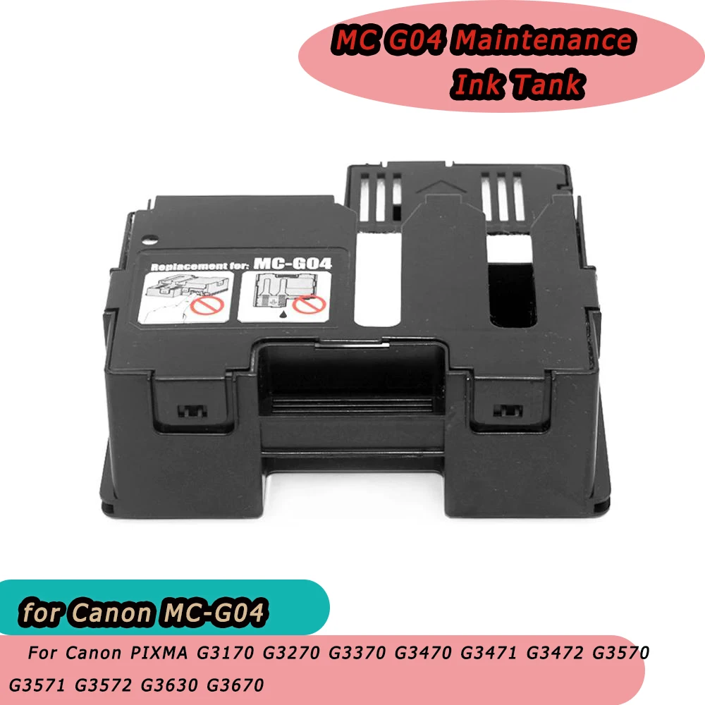 

MC G04 Maintenance Ink Tank for Canon MC-G04 For Canon PIXMA G3170 G3270 G3370 G3470 G3471 G3472 G3570 G3571 G3572 G3630 G3670