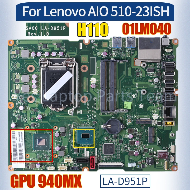 

CSA00 LA-D951P For Lenovo AIO 510-23ISH Mainboard 01LM040 SR2CA H110 940MX 100％ Tested All-in-one Laptop Motherboard