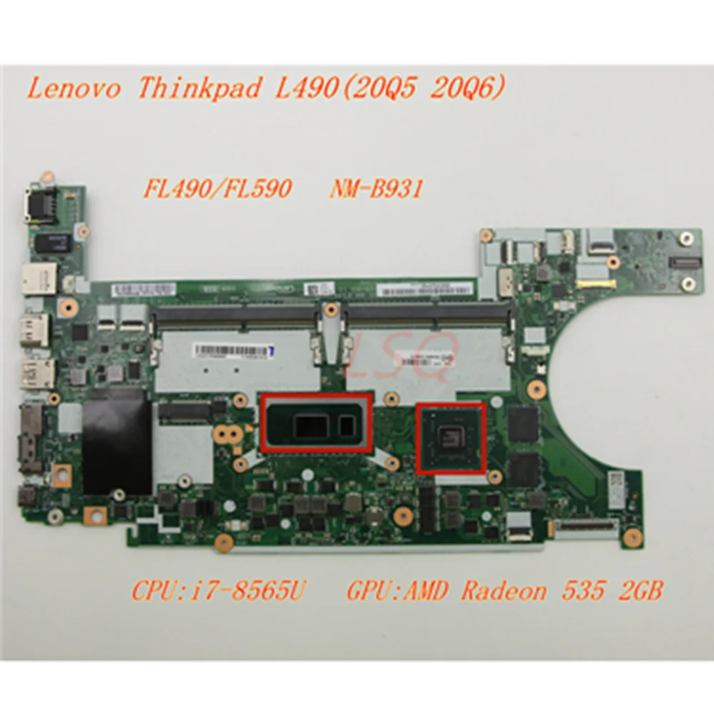 

New For Lenovo Thinkpad L490(20Q5 20Q6)Laptops Motherboard CPU:i7-8565U FL490/FL590 NM-B931 02DM274 02DM272 02DM273 02DM276