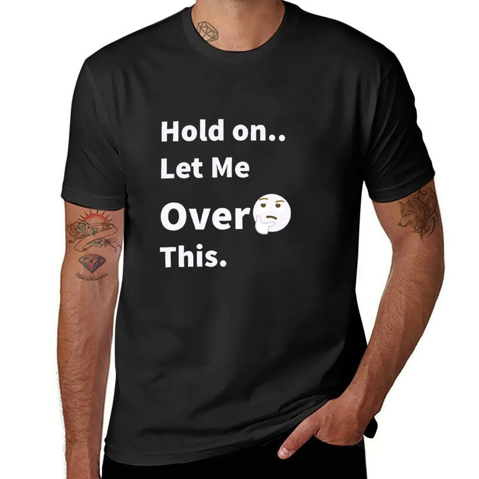 

Надёжная надпись «Let Me Overthink This»-забавные идеи для подарка для милых людей, футболка Overthinker, летние топы, Мужская футболка