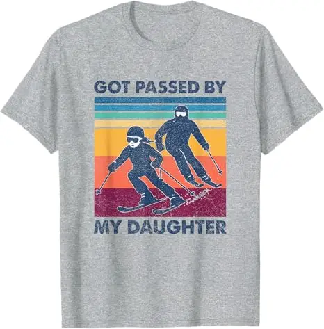 Got Passed By My Daughter Lustiges Ski-T-Shirt Y2k Humor Skifahrer Neuheit Geschenk Kurzarm Spruch T-Shirt Mode Outdoor-Kleidung Tops – Detail 6