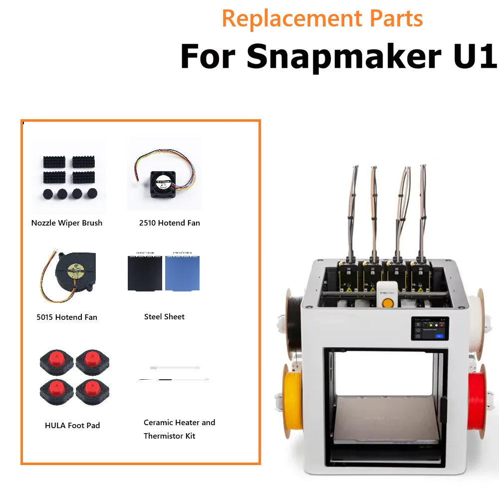 ملحقات طابعة Snapmaker U1 ثلاثية الأبعاد: وسادات مروحة 2510/5015، غطاء علوي، صفيحة فولاذية، سخان سيراميك، ومجموعة ثيرمستور