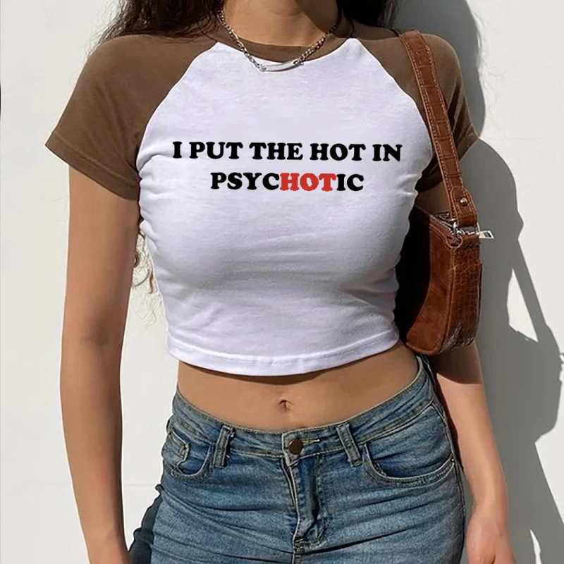 Women Vintage T Shirt I Put the Hot in Psychotic Letter Graphic Y2k Crop Tops Cute Baby Tee 2000s E-Girl Streetwear Summer Tee 5