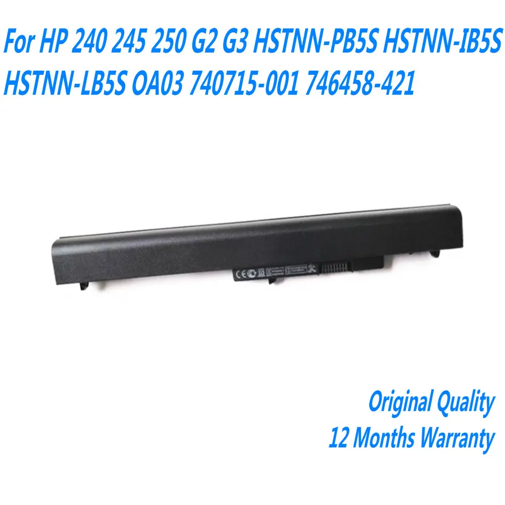 

NEW 14.8V 41WH OA04 Laptop Battery For HP 240 245 250 G2 G3 HSTNN-PB5S HSTNN-IB5S HSTNN-LB5S OA03 740715-001 746458-421