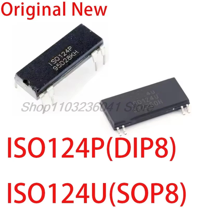 ISO124U ISO124 SOP-8 ISO124P ISO124 DIP8 Präzisions-Isolationsverstärker Präzisions-Isolationsverstärker