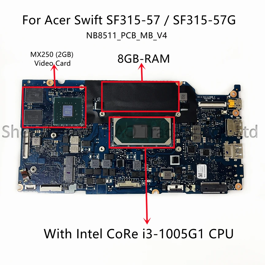 

For Acer Swift SF314-57 SF314-57G Laptop Motherboard NB8511_PCB_MB_V4 With i3-1005G1/i5-1035G1/i7-1065G7 CPU 8GB-RAM MX250 2GB