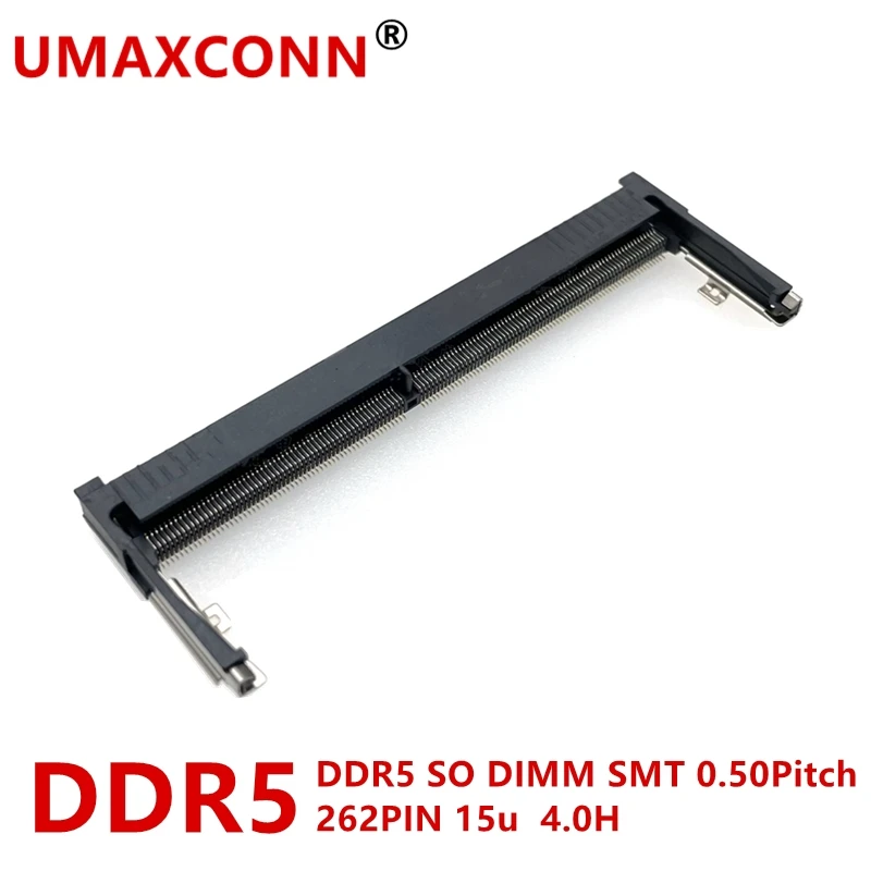 UMAXCONN,DDR5 SO-DIMM, Height 4.0mm,horizontal sticker, 262PIN, gold-plated 15u, standard forward direction, tape packaging