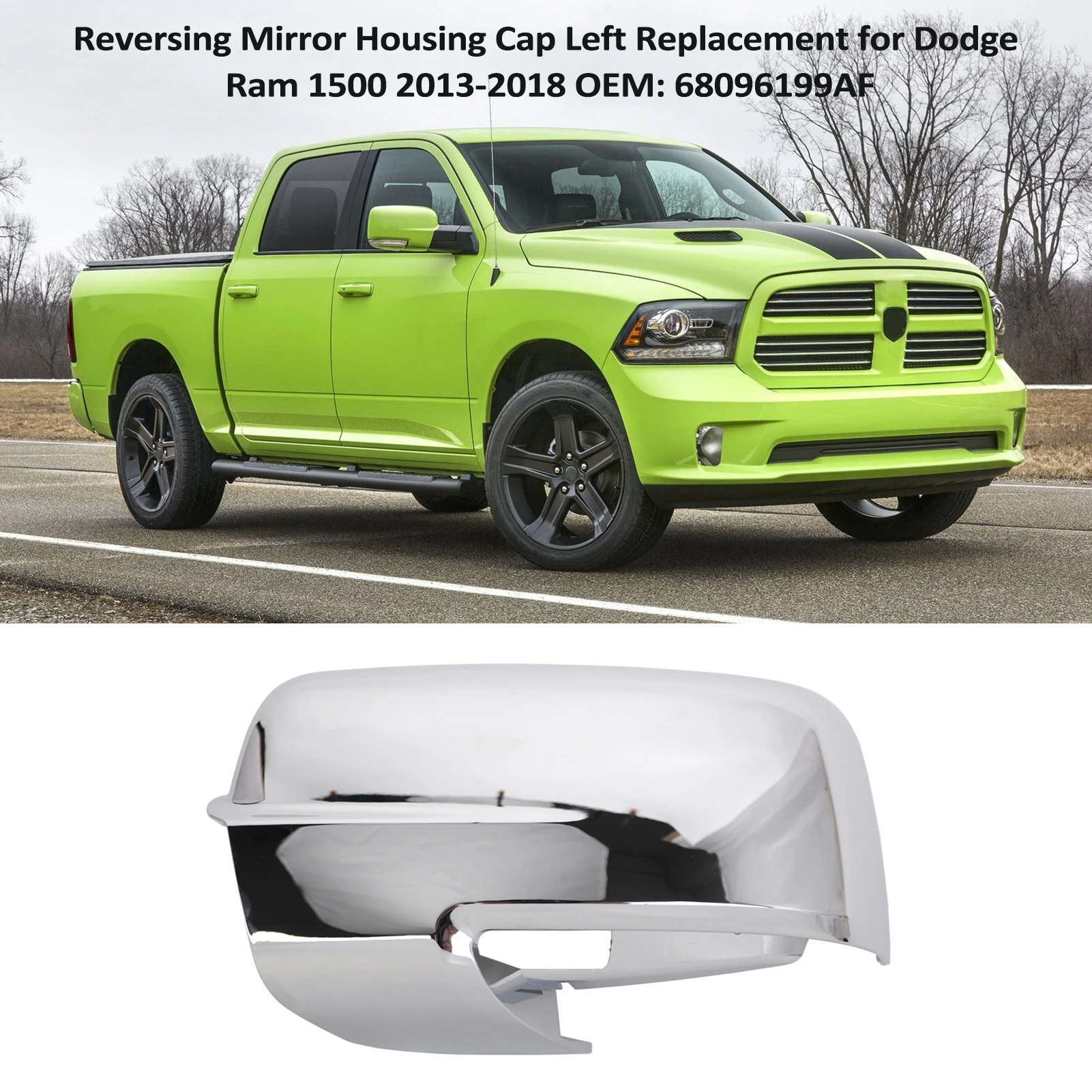 

Крышка корпуса зеркала заднего вида левая Замена для Dodge Ram 1500 2013-2018 OEM: 68096199AF