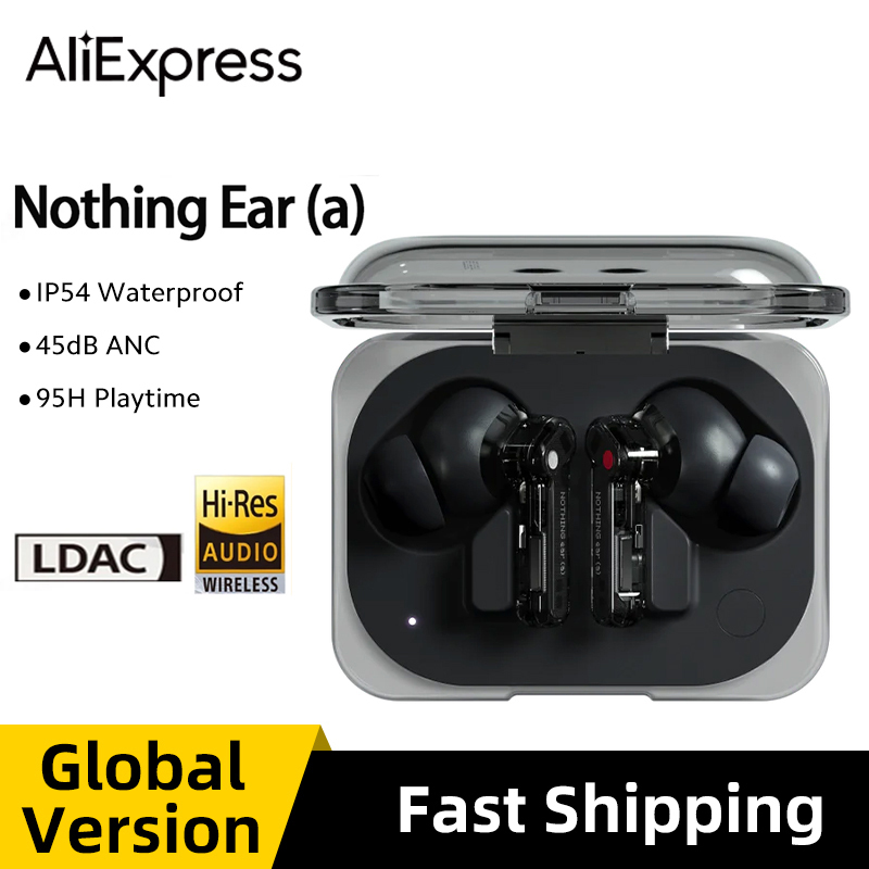 Global Version Nothing Ear (a) Wireless Bluetooth Earphone LDAC 45dB Active Noise Cancelling ANC Dynamic Fashion Design
