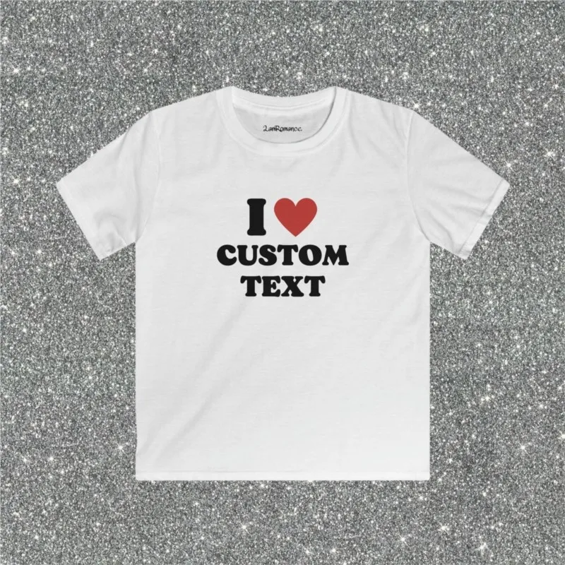 I Like Custom Text Letter Printed Baby Tee Y2k 2000s Slogan Girls Tops Summer Short sleeve Aesthetic Crop Tops