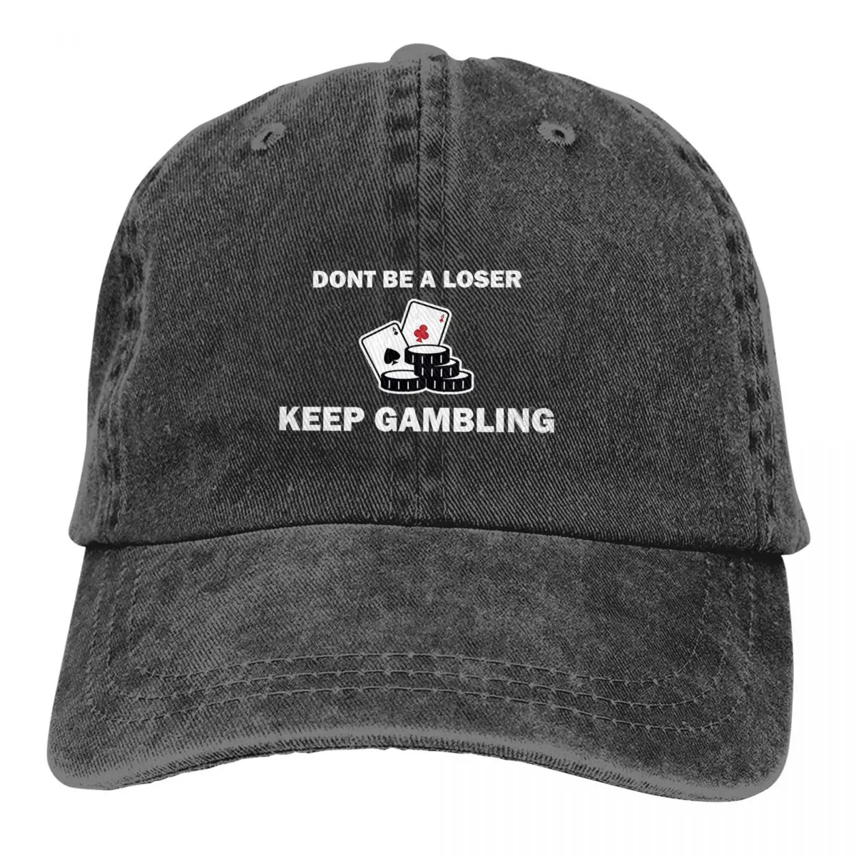 

Don't Be A Loser Keep Gambling Classic Baseball Cap Men Hats Women Visor Protection Snapback Poker Caps