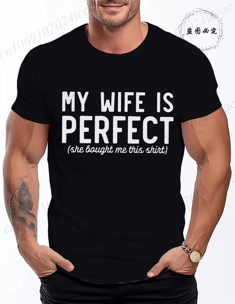 Men's Funny My Wife Is Perfect Graphic T-Shirt - Summer Fashion Short Sleeve Tee