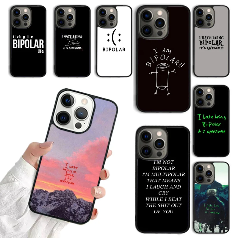 Превосходный чехол для телефона I Hate Be Bipolar Its, чехол для iphone SE2020 15 14 6S 7 8 plus 11 12 13 Pro XR XS Max