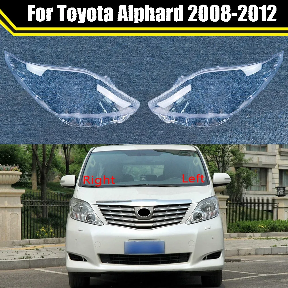Car Headlight Cover Lens Glass Shell Headlamp Transparent Lampshade Auto Light  Lamp For Toyota Alphard 2008 2009 2010 2011 2012 AliExpress